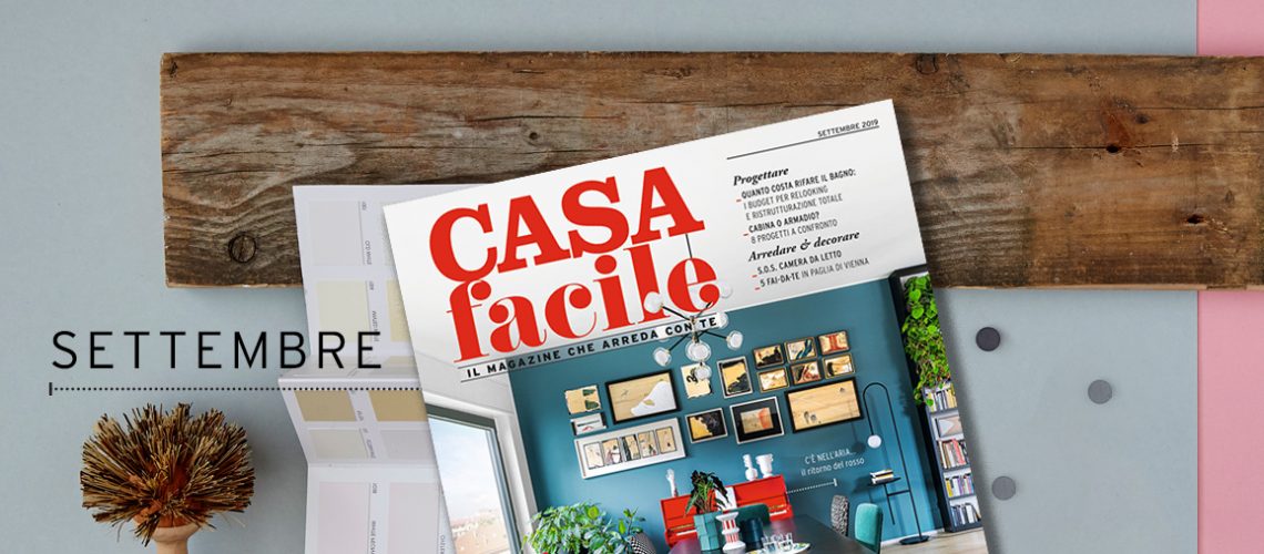 CasaFacile: il numero di settembre 2019