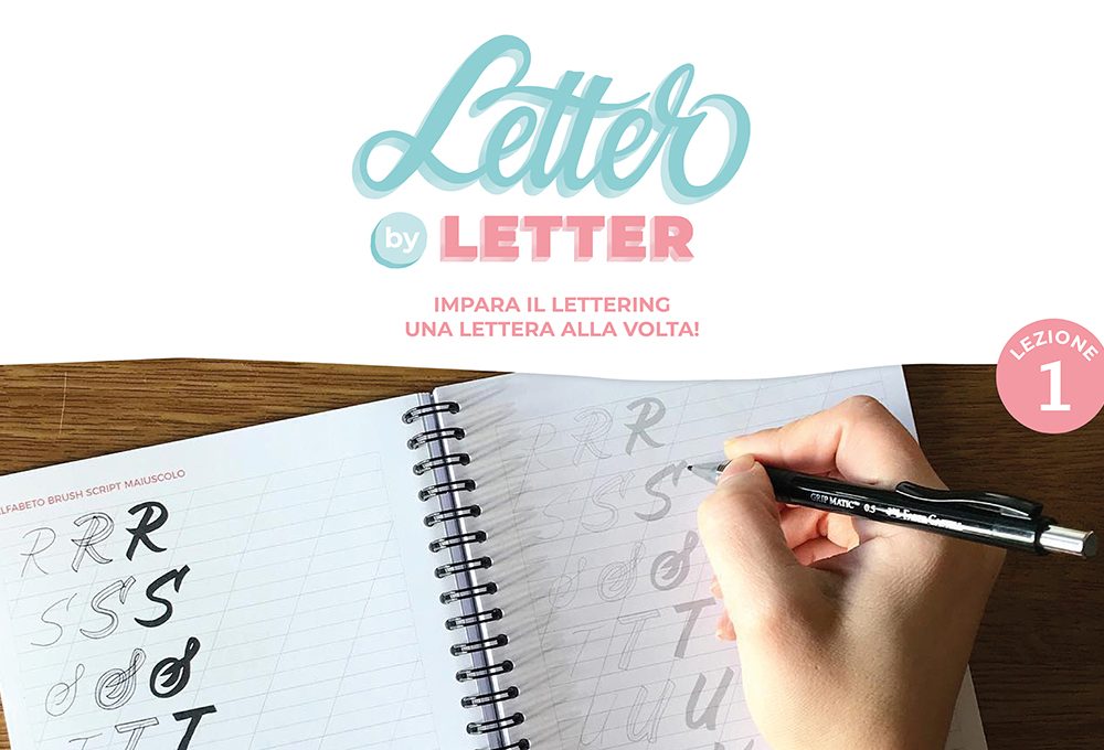 Letter by letter: impara il lettering una lettera alla volta