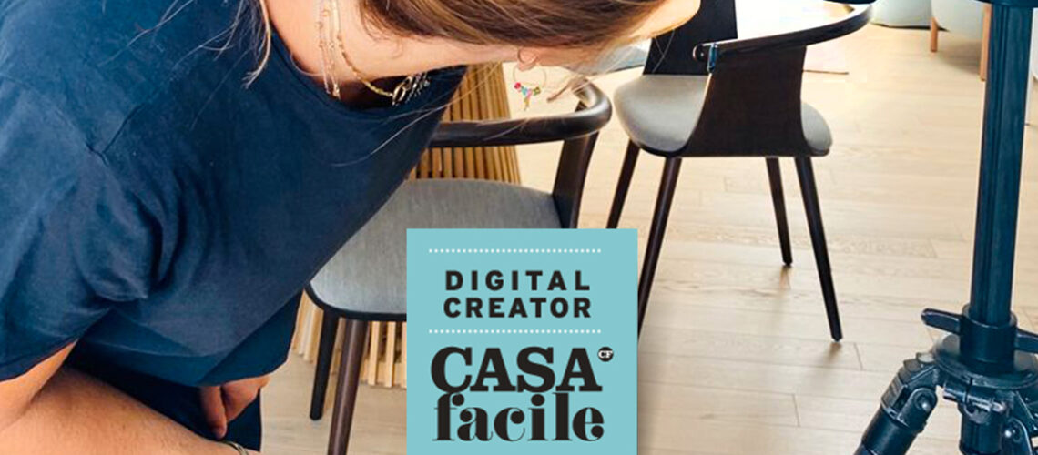 Diamo il benvenuto alle nuove digital content creator di CasaFacile