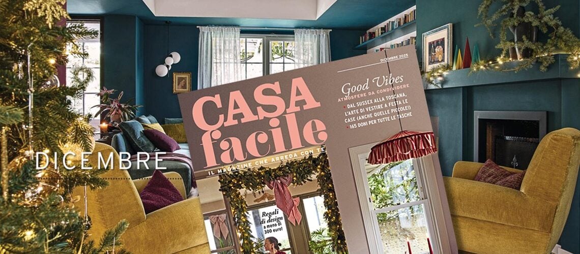 CasaFacile: il numero di Dicembre 2025